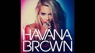 36 Havana Brown   Ba Bing Audio