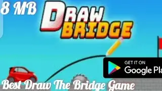 Download Draw The Bridge Game For Android & ios | Under 8 MB 