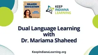 Dual Language Immersion with Dr. Mariama Shaheed