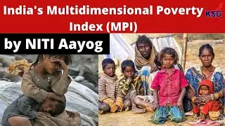 KSG Explainer - India's Multidimensional Poverty Index MPI #UPSC #IAS