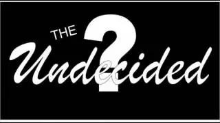 The Undecided 