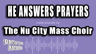 The Nu City Mass Choir - He Answers Prayers (Karaoke Version)