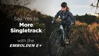 Introducing the All-New Embolden E+