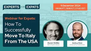 Webinar: How To Successfully Move To Italy From The USA | Experts for Expats