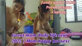 Single mom dayli life 2022 || Great mom sexi on the years