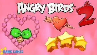 Angry Birds 2 - 3 Stars Walkthrough Valentine's Day 2016 [4K 60FPS]