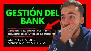 Aprende a GESTIONAR EL BANK en Apuestas Deportivas | Curso B&aacute;sico Gratuito Apuestas Deportivas #2