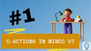 How to work with C-ACTIONS in WinCC V7? WinCC V7 tutorial (C script) #1