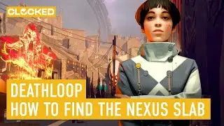 Deathloop: How to Kill Harriet Morse and Find the Nexus Slab | PS5 60FPS