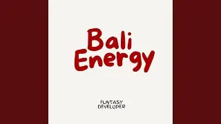 Bali Energy Feel it in Me