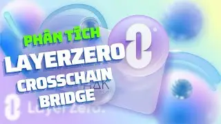 Layer Zero - Khi Omnichain Trở Th&agrave;nh Xu Hướng Quan Trọng Trong Tương Lai