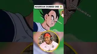 Nigerian Dubbed DBZ 🤣