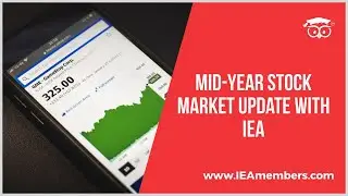 Mid-Year Stock Market Update with IEA