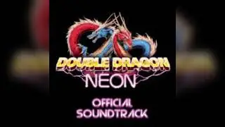 Double Dragon Neon Soundtrack - Space Dojo 1 (Double Dragon 1 - Mission 2)