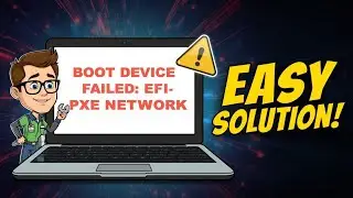 How to Fix Boot Device Missing or Failed (EFI PXE Network) | Step-by-Step Guide | Latest 2025