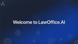 Law Office AI: Welcome - Streamline Law Practice Like Never Before!