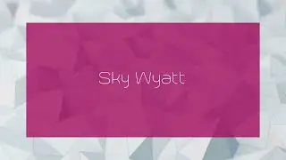 Sky Wyatt - appearance