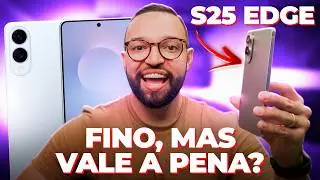 PEGUEI o novo GALAXY S25 EDGE | esse é o celular MAIS FINO do mundo! Será que vale a pena?