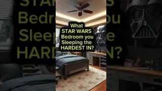What STAR WARS Bedroom hou sleeping the HARDEST IN? #starwars #trending #bedroom #ai #2025