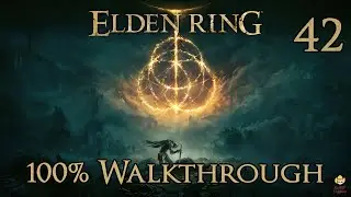 Elden Ring &mdash; Прохождение, часть 42: Непокорные квестовые линии