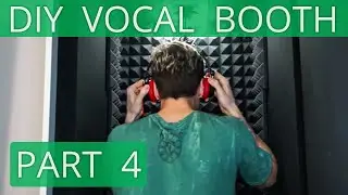 How to build a professional Vocal Booth on the cheap - Part 4