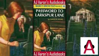 Nancy Drew Book 10 The Password to Larkspur Lane Full Unabridged Audiobook