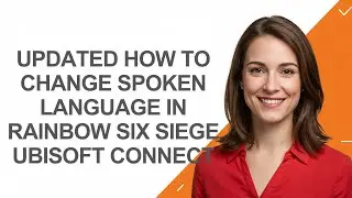 Updated How To Change Spoken Language In Rainbow Six Siege Ubisoft Connect - AshleyHowTo