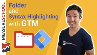 Folders & Syntax Highlighting in Google Tag Manager