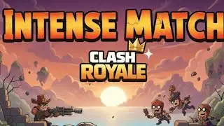 This Match Made Me Mad - Clash Royale