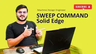 SWEEP COMMAND AND SWEEP Cut Command in Solid Edge