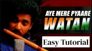 Aye Mere Pyare Watan Bansuri Tutorial 🎶 | Deshbhakti Flute Song | Easy Hindi Notes
