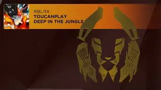 Toucanplay - Deep In The Jungle