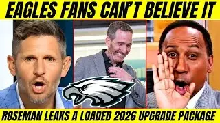 2026 BLUEPRINT: ROSEMAN leaks ADVANCED REINFORCEMENTS &mdash; fanbase re-energized | Eagles News