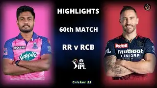 RR vs RCB 60th Match IPL Highlights 2023 | RR vs RCB IPL 2023 Full Match Highlights | Cricket 22