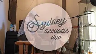 Sydney Acoustic Duo: Ali & Alana - I Follow Rivers LIVE