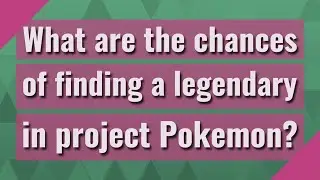 What are the chances of finding a legendary in project Pokemon?