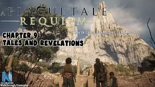 A Plague Tale Requiem Chapter 9: Tales and Revelations | Walkthrough | Collectibles