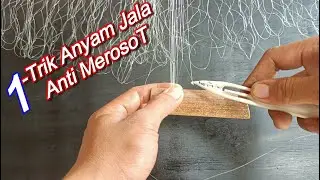 Cara anyam Jala ikan - Anyam Jala Super Kuat dan Permanen