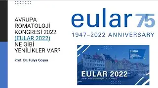 32-AVRUPA ROMATOLOJİ KONGRESİ 2022 (EULAR 2022) NE GİBİ YENİLİKLER VAR?