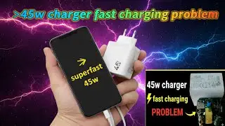 How to 45w mobile charger low speed problem easy solution