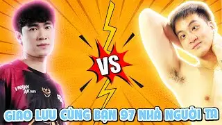 C&Ugrave;NG AE REFUND GIAO LƯU LOL VỚI BẠN LEVI 97 NH&Agrave; NGƯỜI TA