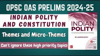 Important topics ( can&rsquo;t ignore ) in Indian Polity for OAS Prelims 2024-25
