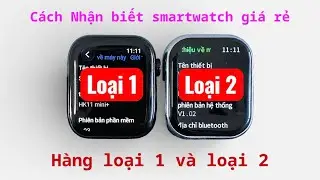 Cách phân biệt smartwatch thông minh Hk11 mini+ trên thị trường “ hàng loại 1 & loại 2 ❌❌