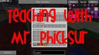 Teaching with Mr Phicksur - ME Interfaces Part 2