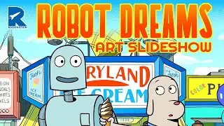 ROBOT DREAMS BACKGROUND DESIGN MOODS&mdash;Slideshow by Pro Comics & Animation Artist Paul Rivoche