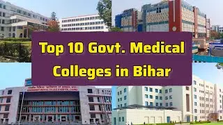 Top 10 Government Medical Colleges in Bihar | Best Medical Colleges in Bihar #neet #medical #college