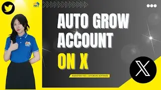 Auto Grow X Accounts | Twitter Tool 2025