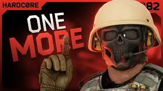 Just. One. More. - #082 - Hardcore Final Chapter - Escape from Tarkov