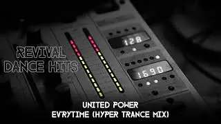 United Power - Ev'rytime (Hyper Trance Mix) [HQ]