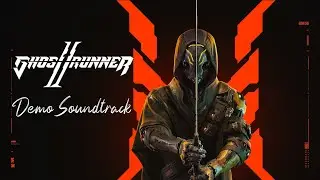 Ghostrunner 2 Demo Soundtrack